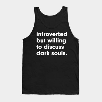 Introverted But Willing To Discuss Dark Souls Tank Top Official Haikyuu Merch